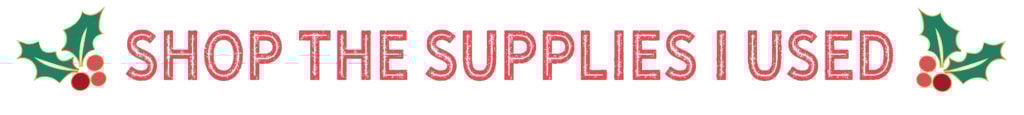 Shop the Supplies I Used